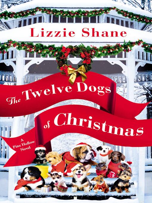 Title details for The Twelve Dogs of Christmas by Lizzie Shane - Available